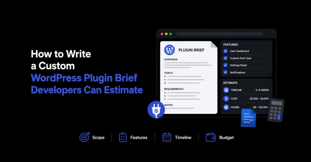 Custom WordPress plugin brief showing project scope, features, timeline, budget, technical requirements and development estimates.