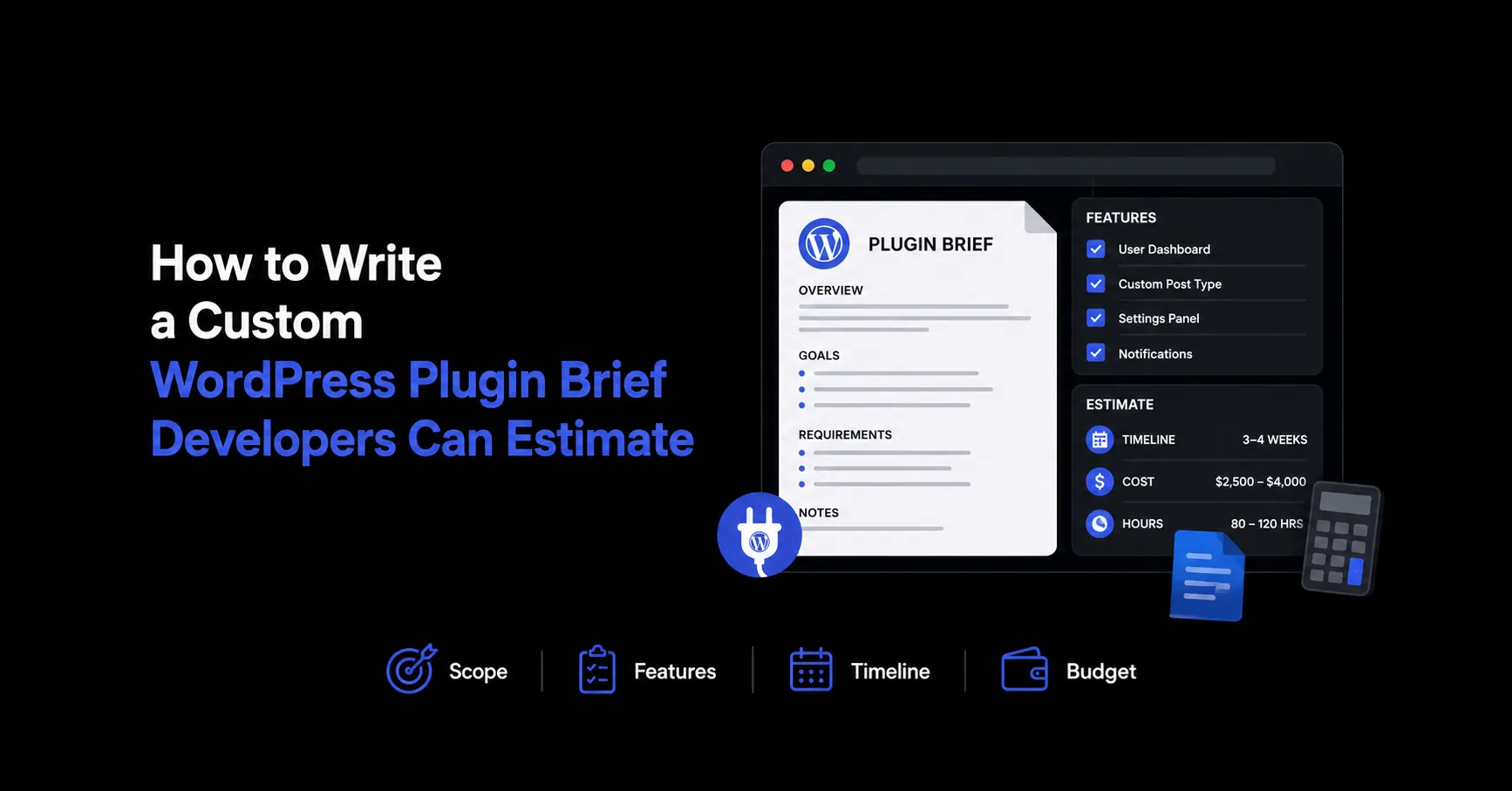 How to Write a Custom WordPress Plugin Brief Developers Can Estimate