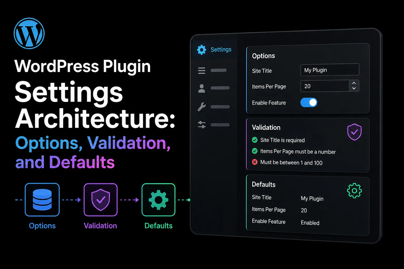 WordPress Plugin Settings Architecture: Options, Validation, and Defaults